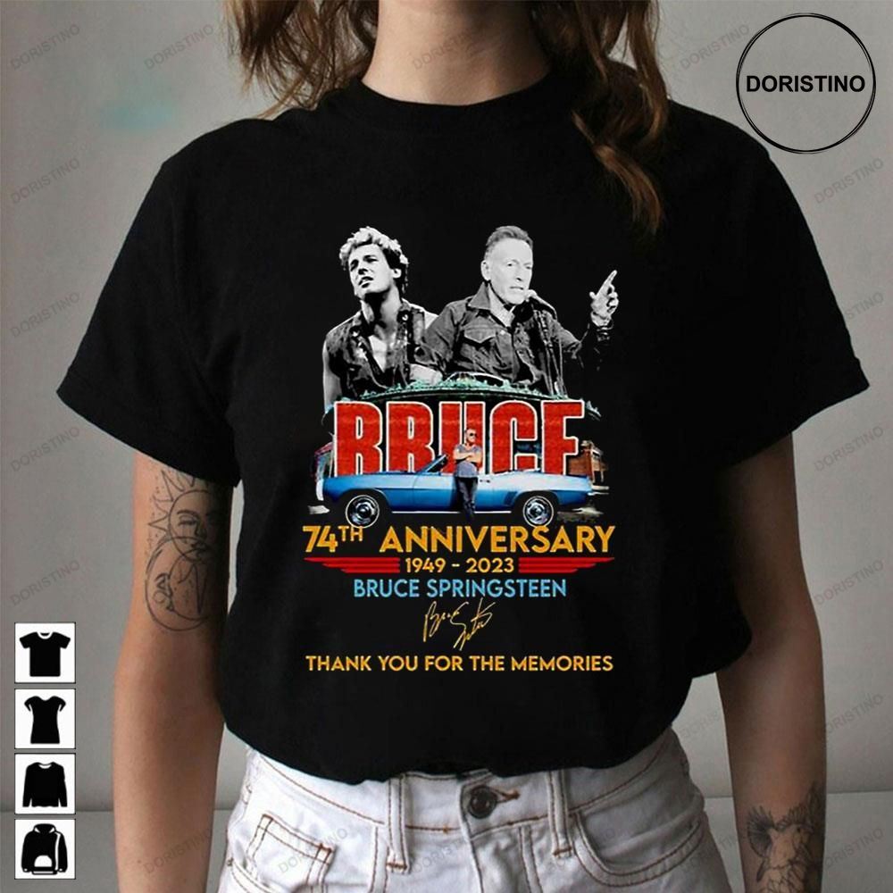 74th Years Anniversary 1949 2023 Bruce Thank You For The Memories Awesome Shirts